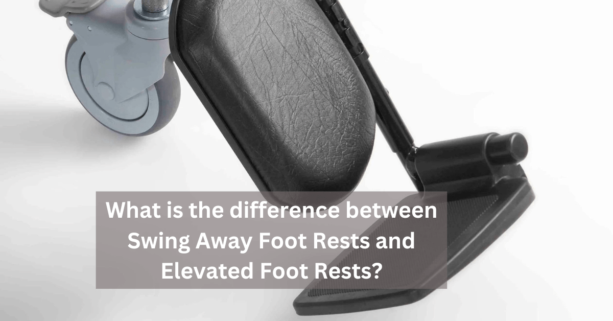 What is the difference between Swing Away Foot Rests and Elevated Foot Rests?